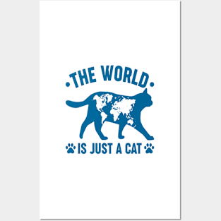 the world is just a cat Posters and Art